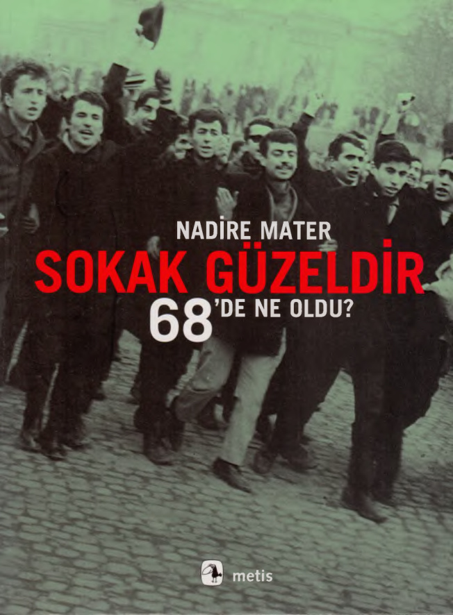 Sokak Güzeldir PDF – Nadire Mater