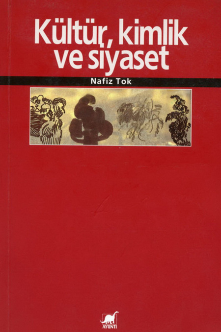 Kültür Kimlik ve Siyaset PDF – Nafiz Tok