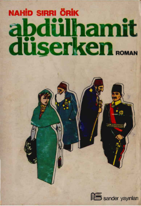 Abdülhamit Düşerken PDF – Nahid Sırrı Örik