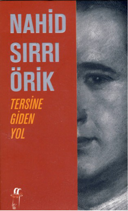 Tersine Giden Yol PDF – Nahid Sırrı Örik