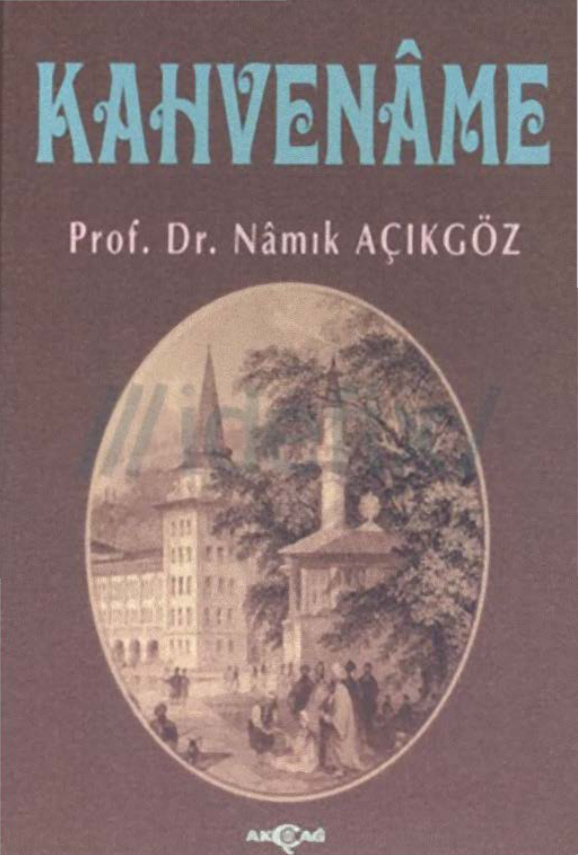 Kahvenâme PDF – Namık Açıkgöz