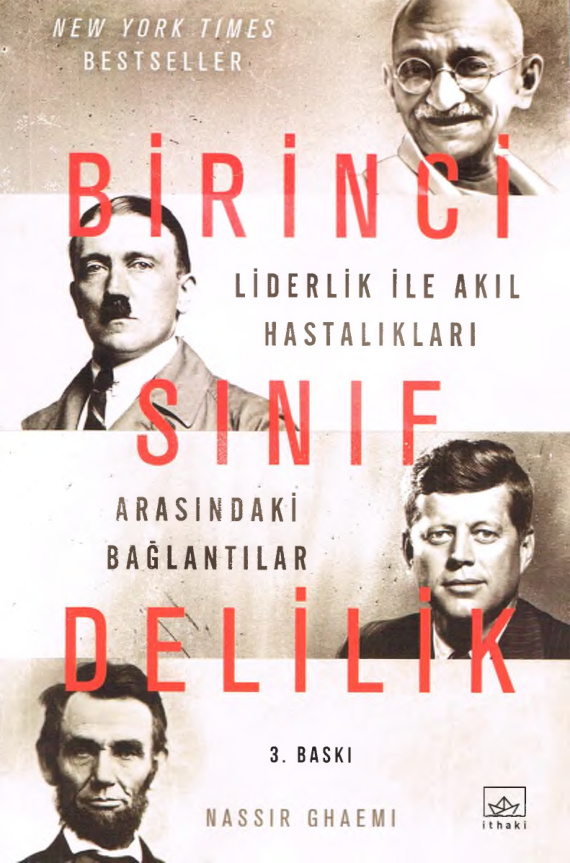 Birinci Sınıf Delilik, Liderlik ile Akıl Hastalıkları Arasındaki Bağlantılar PDF – Nassır Ghaemi