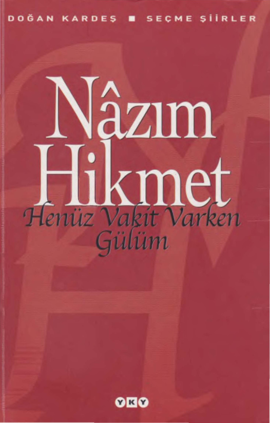 Henüz Vakit Varken Gülüm PDF – Nazım Hikmet