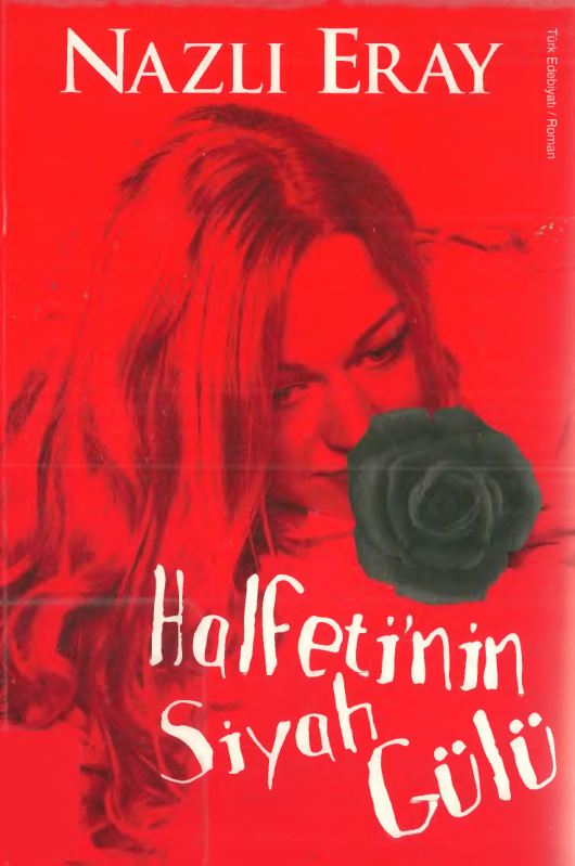 Halfeti’nin Siyah Gülü PDF – Nazlı Eray