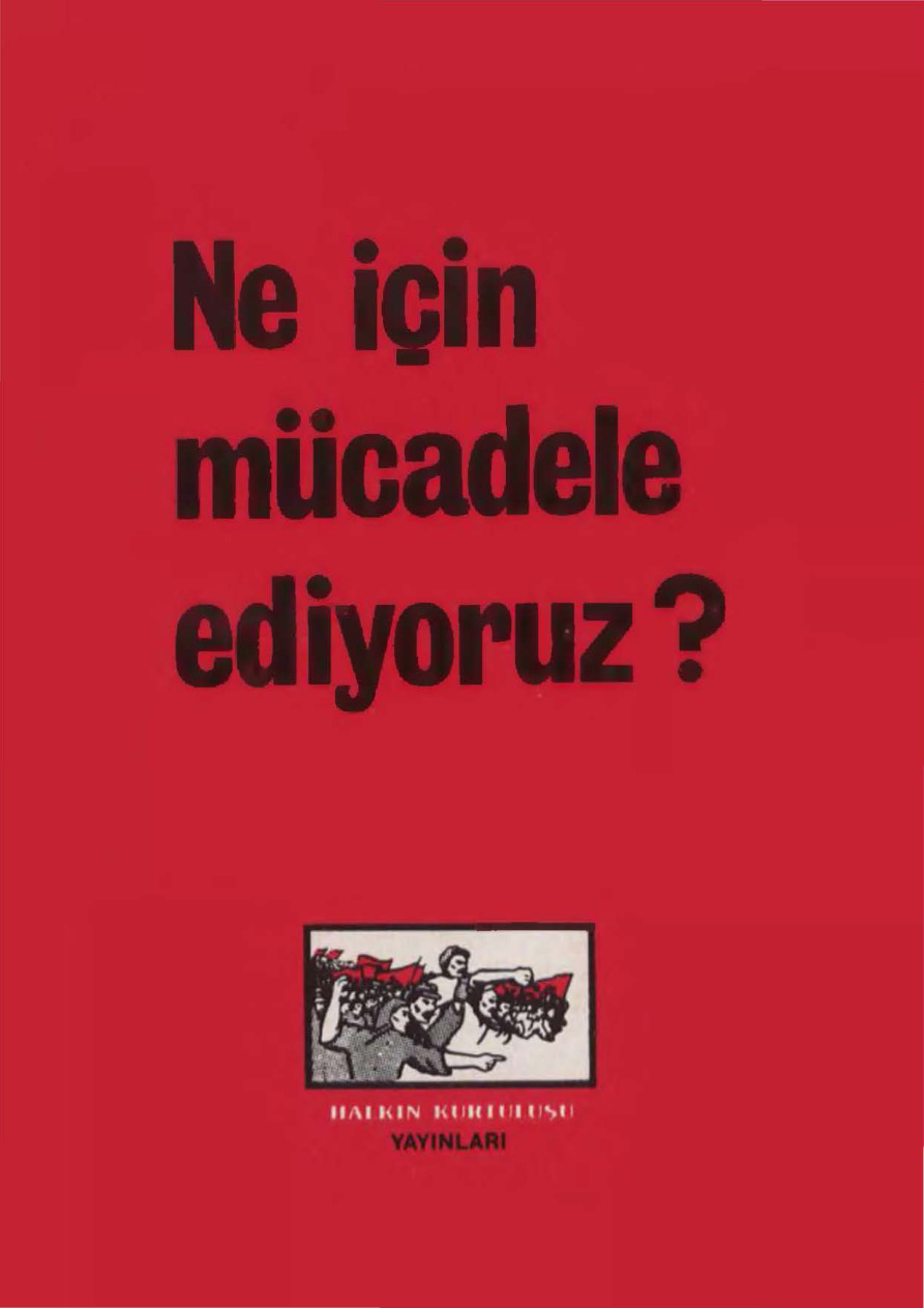 Ne İçin Mücadele Ediyoruz PDF – Kolektif (Halkın Kurtuluşu)