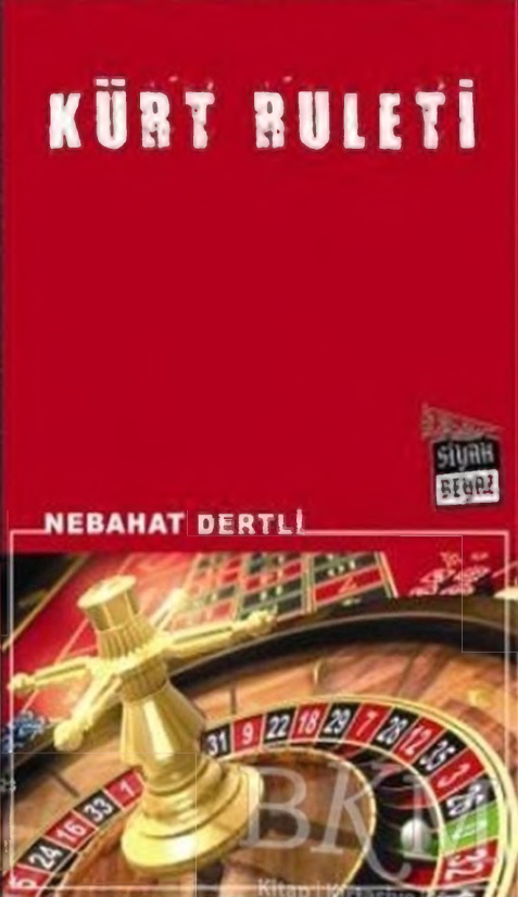 Kürt Ruleti PDF – Nebahat Dertli