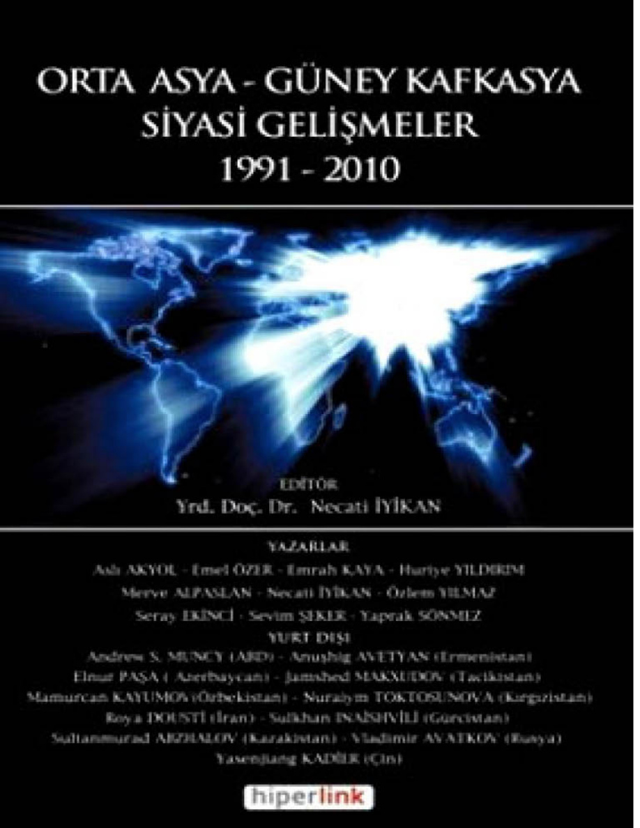 Orta Asya ve Güney Kafkasya Siyasi Gelişmeler PDF – Necati İyikan