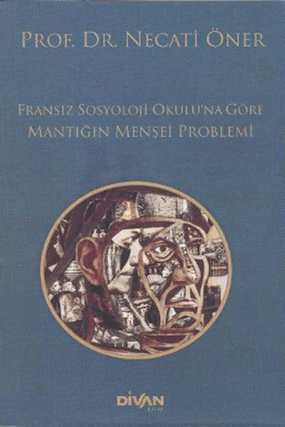 Fransız Okuluna Göre Mantığın Menşei Problemi PDF – Necati Öner