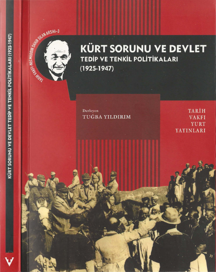 Kürt Sorunu ve Devlet Tedip ve Tenkil Politikaları 1925-1947 PDF – Necmeddin Sahir Sılan