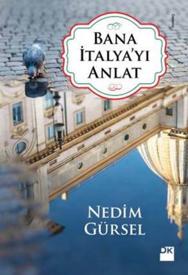 Bana İtalya’yı Anlat PDF – Nedim Gürsel
