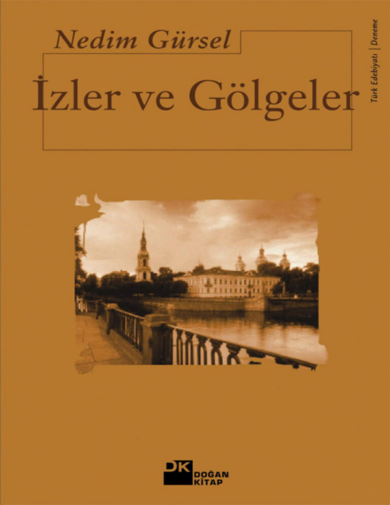 İzler ve Gölgeler PDF - Nedim Gürsel 1 Nedim Gürsel İzler ve Gölgeler Kitap Kapağı