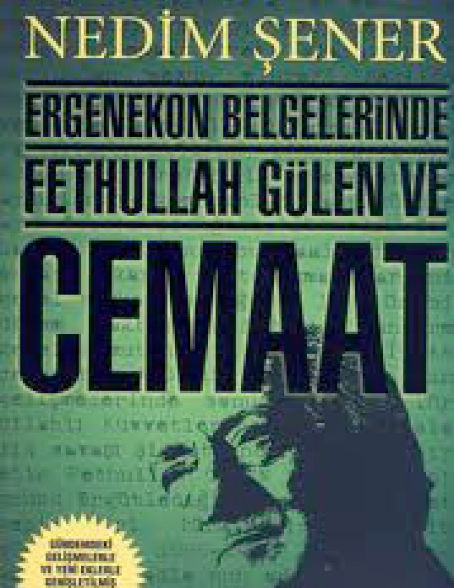 Ergenekon Belgelerinde Fethullah Gülen ve Cemaat PDF - Nedim Şener 17 Ergenekon Belgelerinde Fethullah Gülen ve Cemaat PDF – Nedim Şener