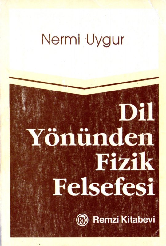 Dil Yönünden Fizik Felsefesi (Remzi) PDF – Nermi Uygur