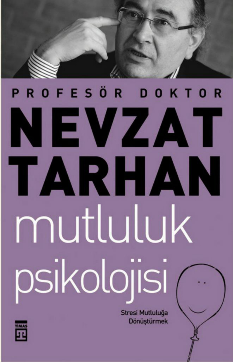 Mutluluk Psikolojisi PDF – Nevzat Tarhan