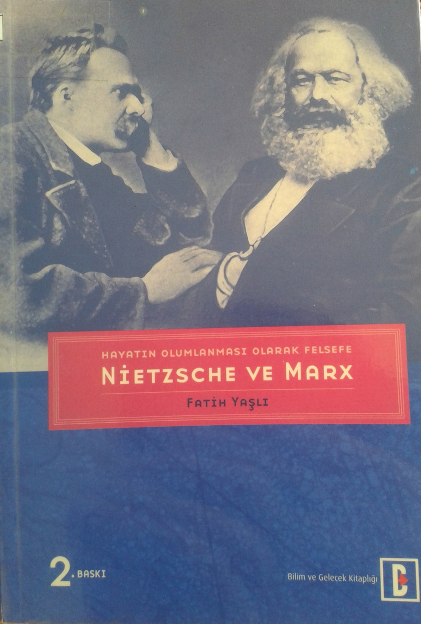 Nietzsche ve Marx (Hayatın Olumlanması Olarak Felsefe) PDF – Fatih Yaşlı