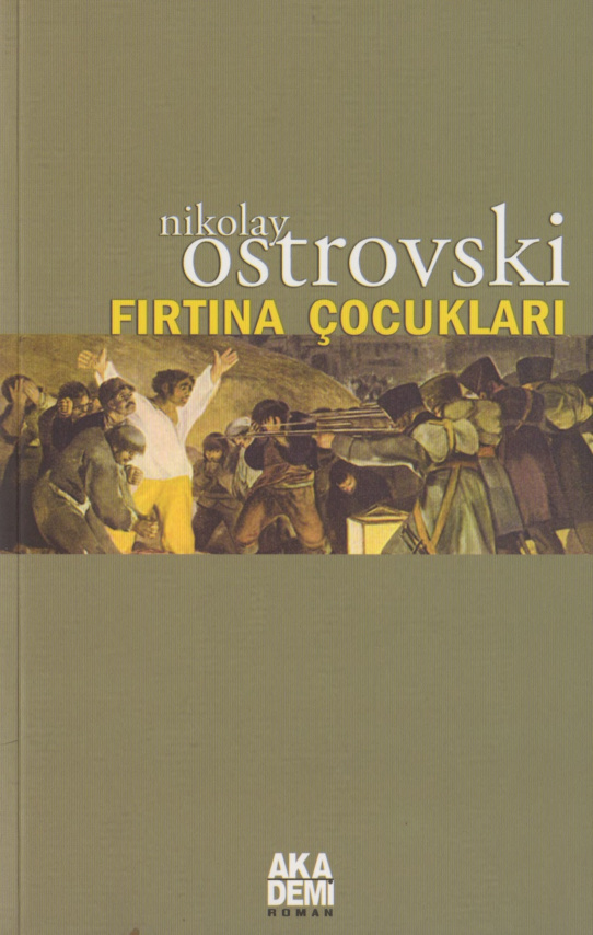 Fırtına Çocukları PDF - Nikolay Ostrovski 15 Fırtına Çocukları PDF – Nikolay Ostrovski