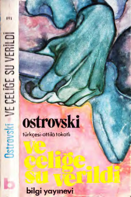 Ve Çeliğe Su Verildi PDF - Nikolay Ostrovski 12 Ve Çeliğe Su Verildi PDF – Nikolay Ostrovski