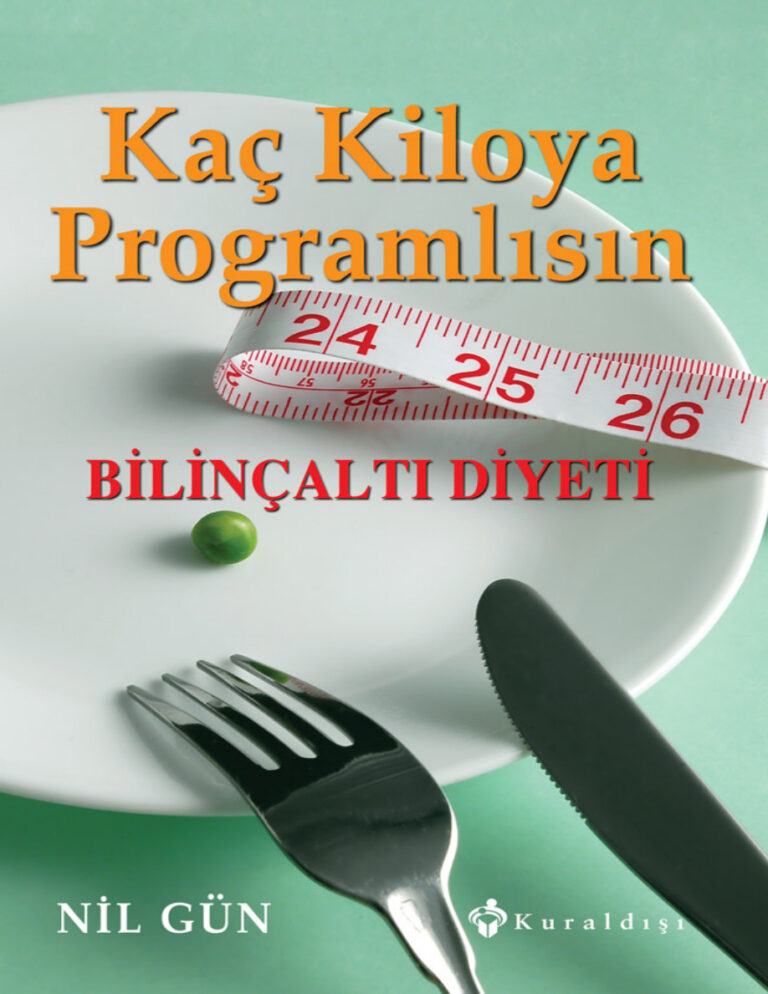 Kaç Kiloya Programlısın PDF - Nil Gün 1 Nil Gün Kaç Kiloya Programlısın Kitap Kapağı