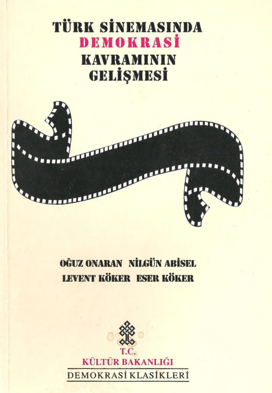 Türk Sinemasında Demokrasi Kavramının Gelişmesi PDF – Nilgün Abisel vd.