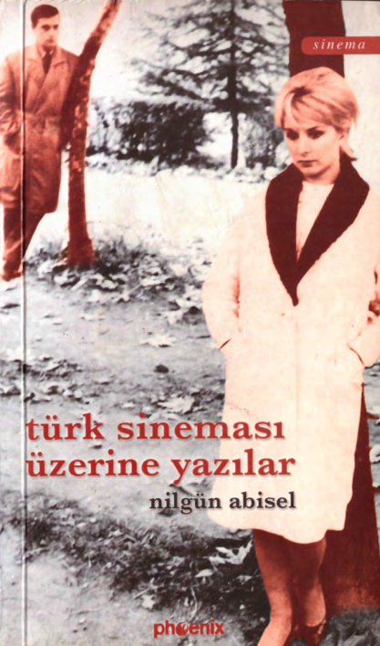 Türk Sineması Üzerine Yazılar PDF – Nilgün Abisel