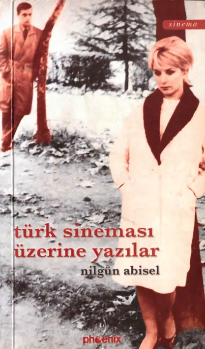 Türk Sineması Üzerine Yazılar PDF – Nilgün Abisel