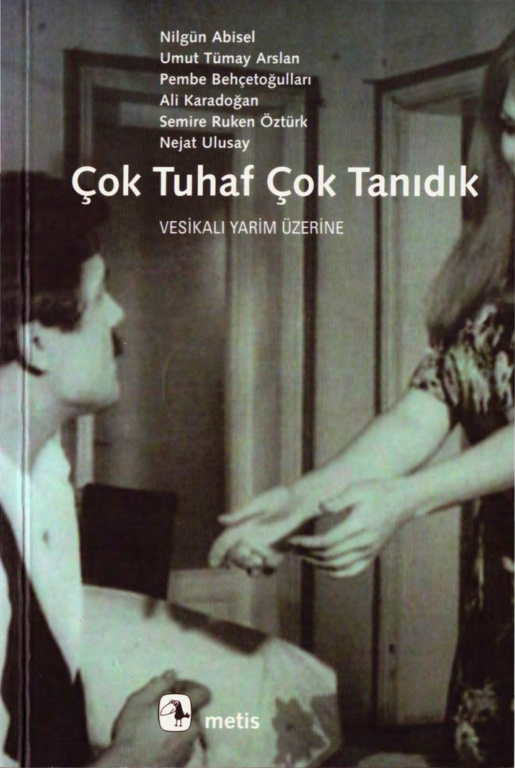 Çok Tuhaf Çok Tanıdık PDF – Nilgün Abisel vd.