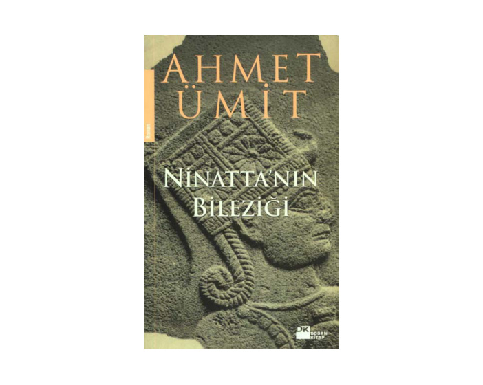 Ninatta’nin Bilezigi PDF – Ahmet Ümit