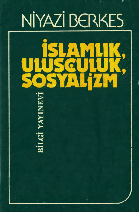 İslamlık Ulusçuluk Sosyalizm PDF – Niyazi Berkes