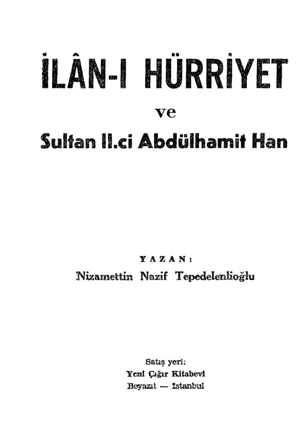 İlân-ı Hürriyet ve Sultan II.ci Abdülhamit Han PDF – Nizamettin Nazif Tepedelenlioğlu
