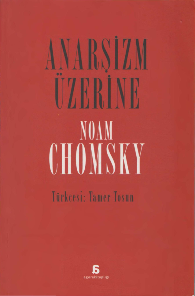 Anarşizm Üzerine (Agora) PDF – Noam Chomsky