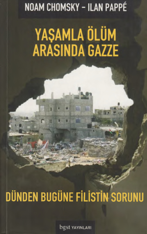 Yaşamla Ölüm Arasında Gazze PDF – Noam Chomsky & Ilan Pappe