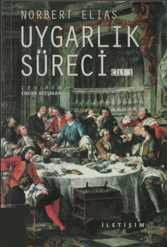 Uygarlık Süreci Cilt I PDF – Norbert Elias