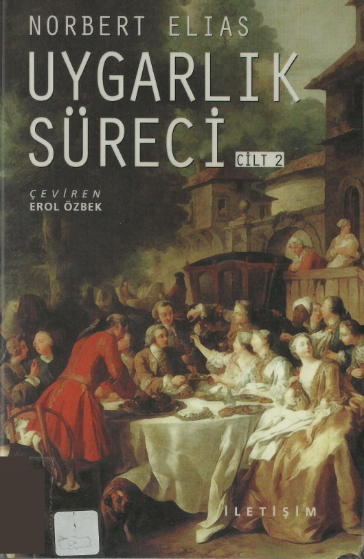 Uygarlık Süreci Cilt II PDF – Norbert Elias