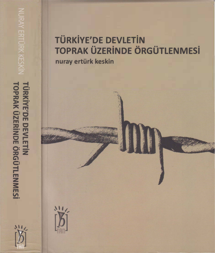 Türkiye’de Devletin Toprak Üzerinde Örgütlenmesi PDF – Nuray Ertürk Kesgin