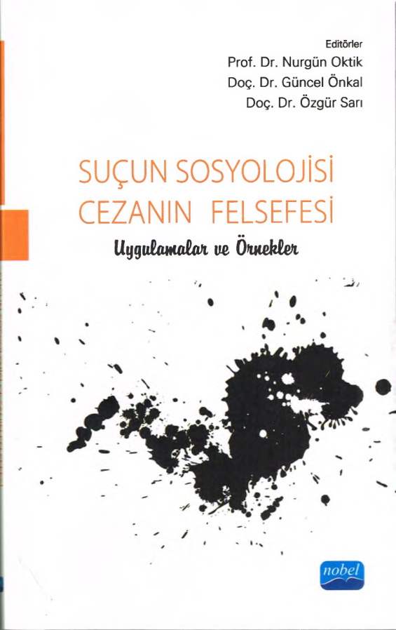 Suçun Sosyolojisi Cezanın Felsefesi PDF – Nurgün Oktik, Güncel Önkal, Özgür Sarı (Ed.)
