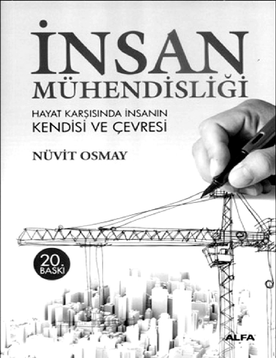 İnsan Mühendisliği Hayat Karşısında İnsanın Kendisi Ve Çevresi PDF – Nüvit Osmay