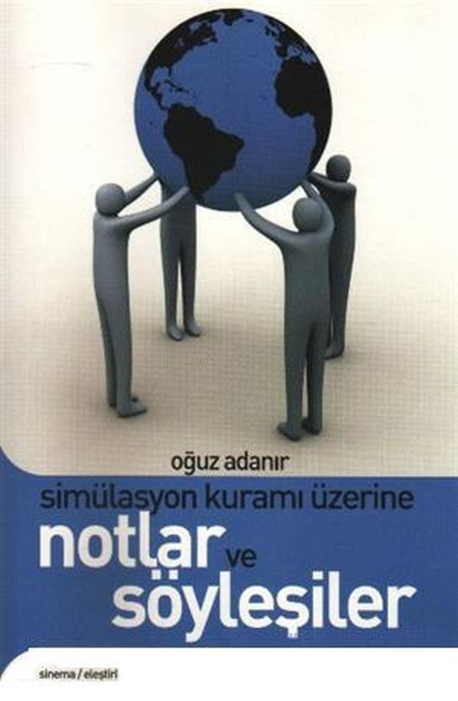 Simülasyon Kuramı Üzerine Notlar ve Söyleşiler PDF – Oğuz Adanır