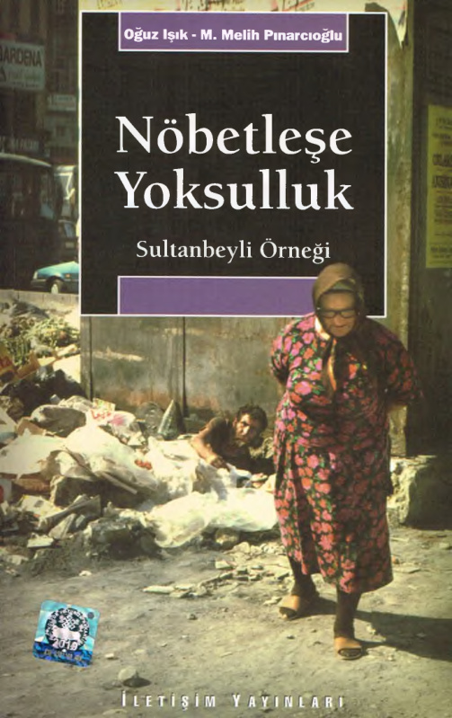 Nöbetleşe Yoksulluk Sultanbeyli Örneği PDF – Oğuz Işık & M. Melih Pınarcıoğlu