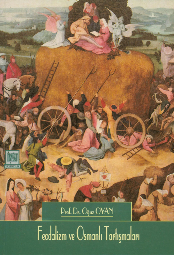 Feodalizm ve Osmanlı Tarlışmaları PDF – Oğuz Oyan