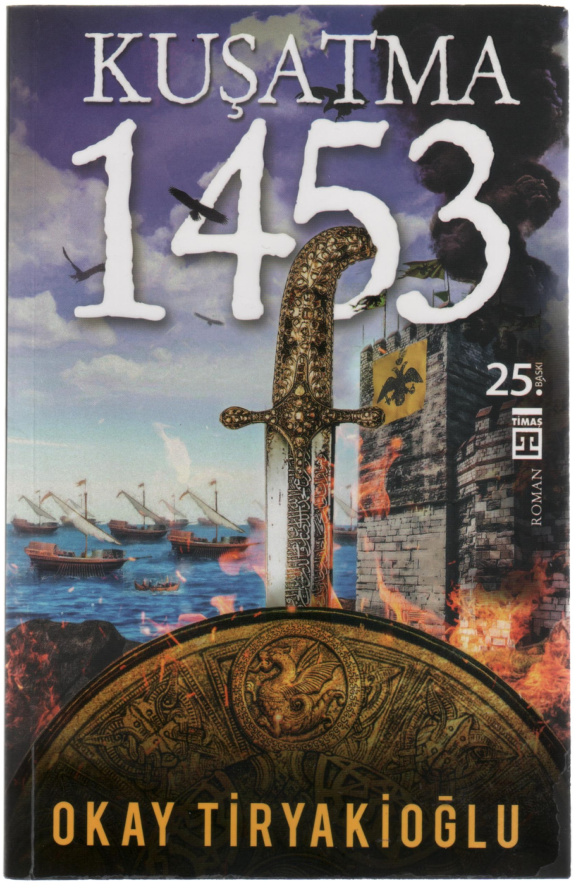 Kuşatma 1453 PDF - Okay Tiryakioğlu 4 Kuşatma 1453 PDF – Okay Tiryakioğlu