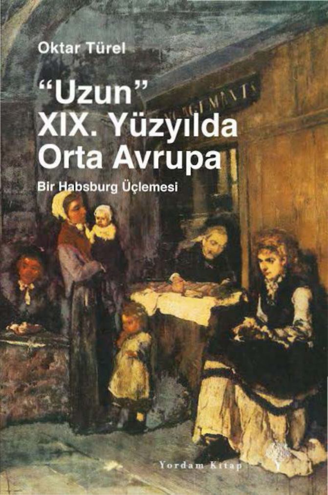 Uzun XIX. Yüzyılda Orta Avrupa PDF – Oktar Türel