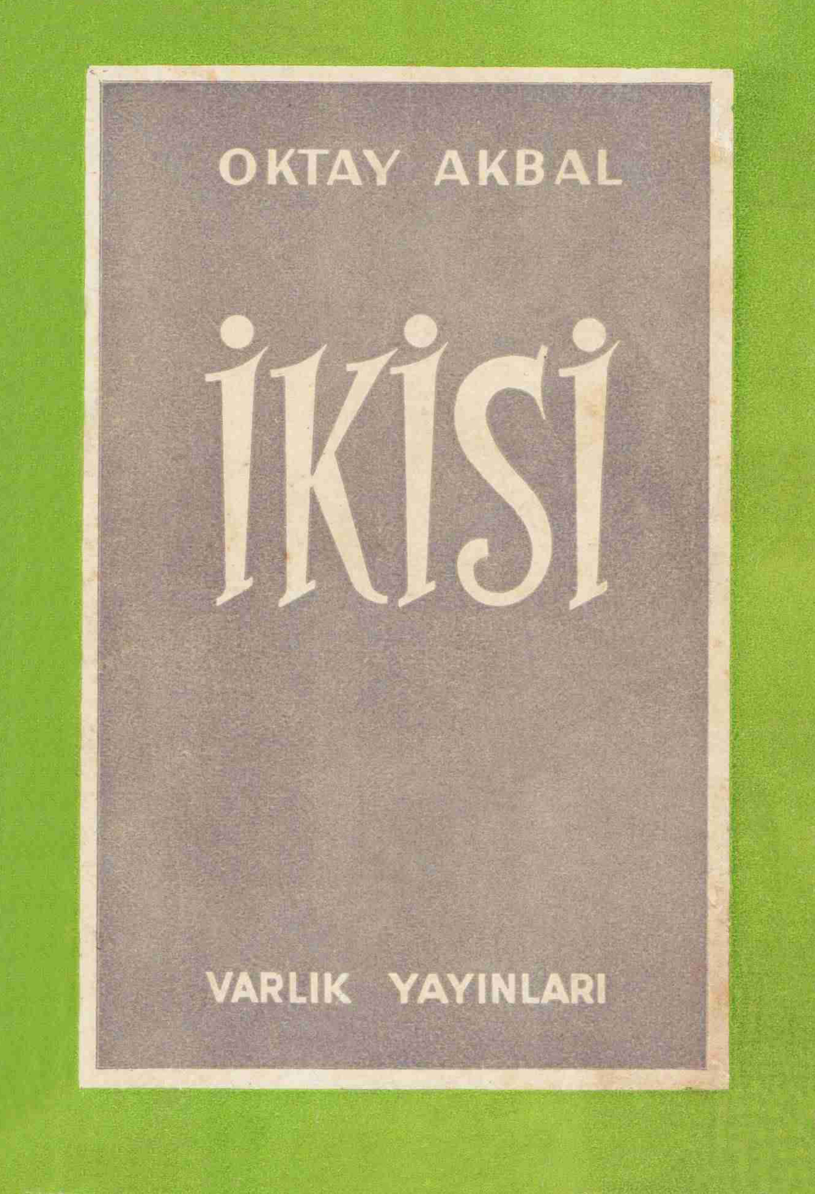 İkisi PDF – Oktay Akbal