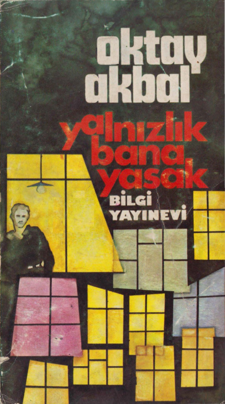 Yalnızlık Bana Yasak PDF - Oktay Akbal 1 Yalnızlık Bana Yasak PDF – Oktay Akbal