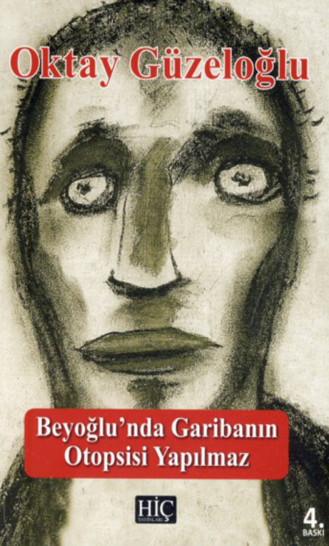 Beyoğlu’nda Garibanın Otopsisi Yapılmaz PDF – Oktay Güzeloğlu