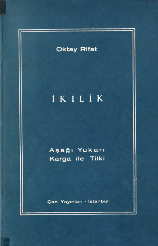 İkilik Aşağı Yukarı Karga ile Tilki PDF – Oktay Rifat