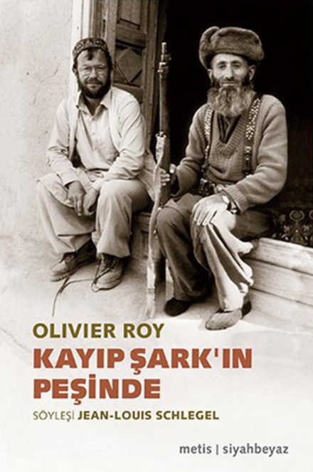 Kayıp Şark’ın Peşinde PDF – Olivier Roy