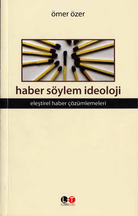 Haber Söylem İdeoloji Eleştirel Haber Çözümlemeleri PDF – Ömer Özer