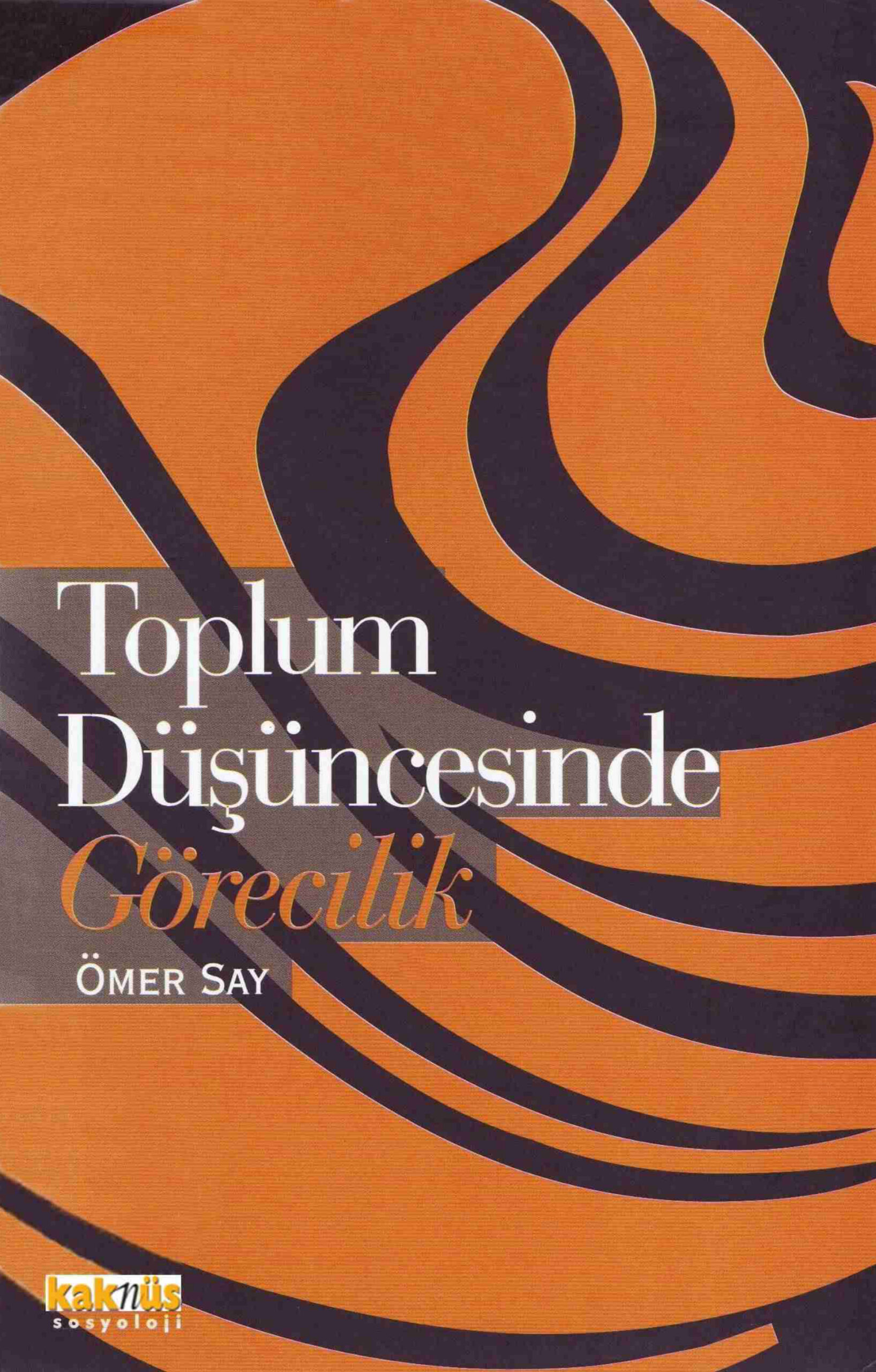 Toplum Düşüncesinde Görecelik PDF – Ömer Say