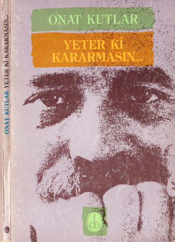 Mektuplar Yeter ki Kararmasın PDF – Onat Kutlar