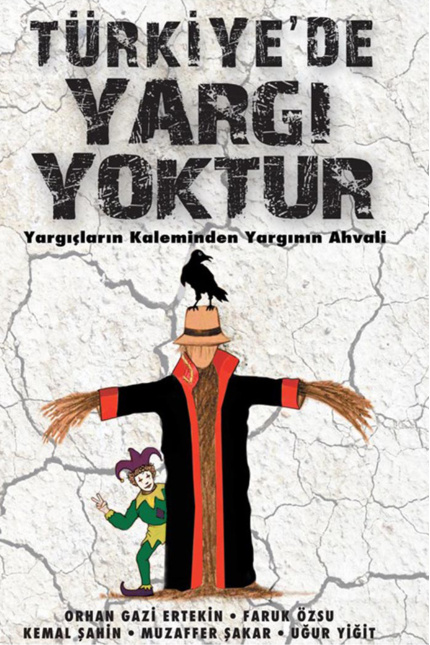 Türkiyede Yargı Yoktur PDF – Orhan Gazi Ertekin & Faruk Özsu